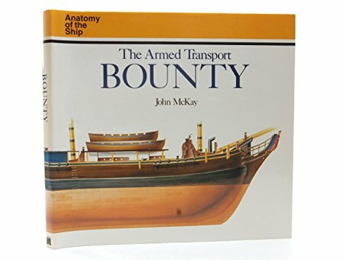 ARMED TRANSPORT BOUNTY (Anatomy of the Ship)