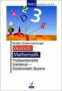 Deutsch, Mathematik - Probeunterricht trainieren. Gymnasium Bayern.