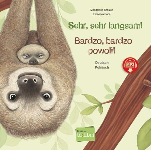Sehr, sehr langsam! (Deutsch-Polnisch): Zweisprachiges Kinderbuch mit MP3-Hörbuch zum Herunterladen