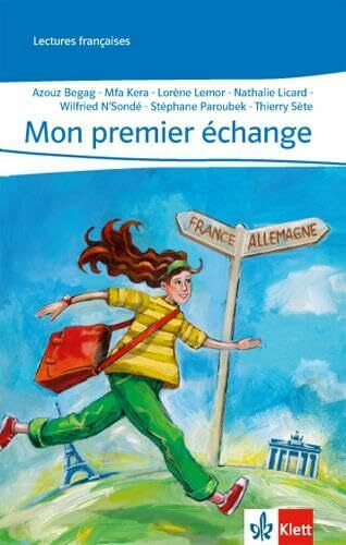 Mon premier échange: Lektüre mit Hörbuch, abgestimmt auf Découvertes Ende des 4. Lernjahres (Lectures françaises)