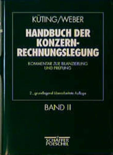 Handbuch der Konzernrechnungslegung. Kommentar zur Bilanzierung und Prüfung. Bd. 2: Kommentar zur Bilanzierung und Prüfung Band II