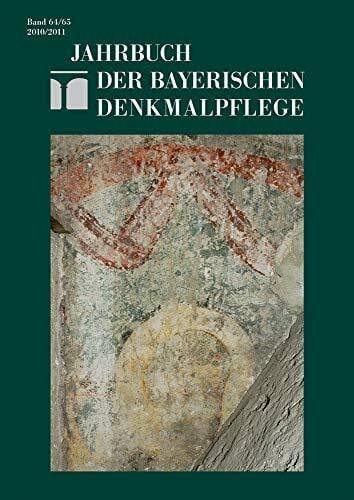 2010-2011 (Jahrbuch der Bayerischen Denkmalpflege)