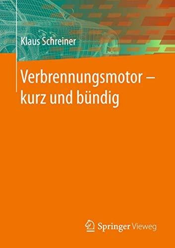 Verbrennungsmotor ‒ kurz und bündig