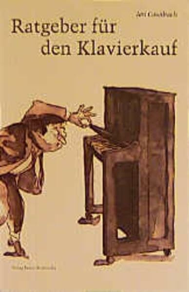 Ratgeber für den Klavierkauf (Fachbuchreihe Das Musikinstrument)