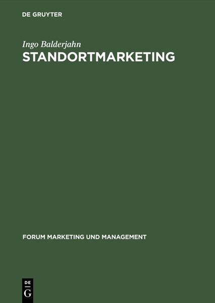 Standortmarketing (Forum Marketing und Management, Band 1)
