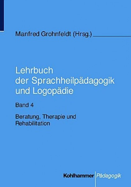 Lehrbuch der Sprachheilpädagogik und Logopädie 4