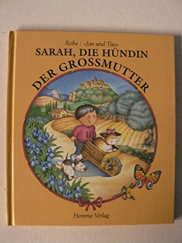 Sarah, die Hündin der Großmutter