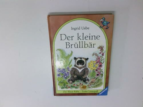 Der kleine Brüllbär (Der Blaue Rabe - Erster Lesespaß)