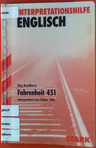 STARK Interpretationen Englisch - Bradbury: Fahrenheit 451: Text in Deutsch
