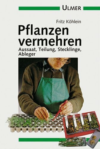 Pflanzen vermehren Pflanzen vermehren