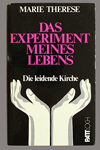 Das Experiment meines Lebens. Die leidende Kirche