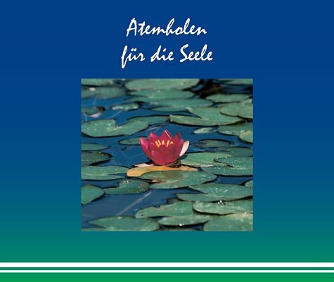 Atemholen für die Seele