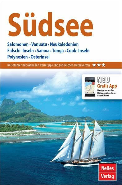 Nelles Guide Reiseführer Südsee: Salomonen, Vanuatu, Neukaledonien, Fidschi–Inseln, Samoa, Tonga, Cook–Inseln, Polynesien, Osterinsel: Salomonen, ... (Nelles Guide / Deutsche Ausgabe)