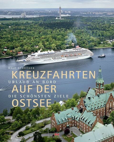 Kreuzfahrten auf der Ostsee: Urlaub an Bord – die schönsten Ziele