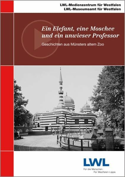 Ein Elefant, eine Moschee und ein unwieser Professor: Geschichten aus Münsters altem Zoo