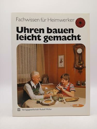 Uhren bauen leicht gemacht