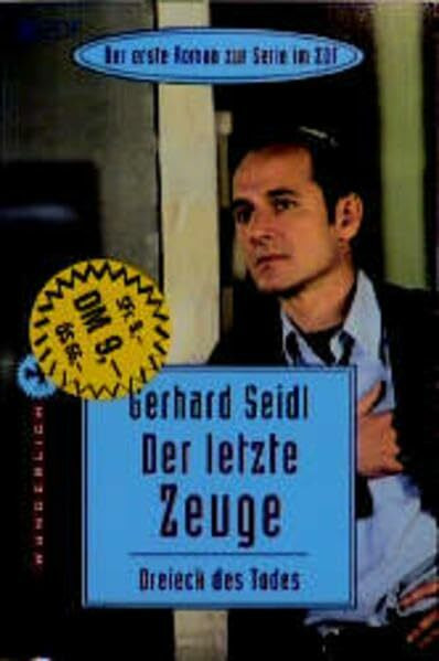 Dreieck des Todes: Der Roman zur ZDF-Serie "Der letzte Zeuge"