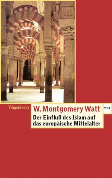 Der Einfluss des Islam auf das Europäische Mittelalter
