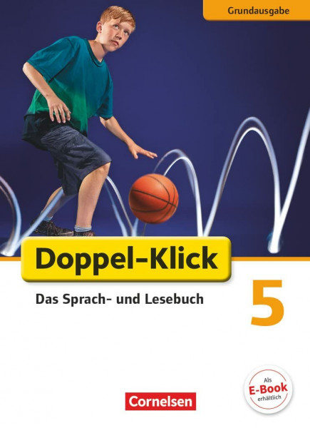 Doppel-Klick - Das Sprach- und Lesebuch - Grundausgabe - 5. Schuljahr: Schulbuch (Doppel-Klick, Grundausgabe, 5. Schuljahr)