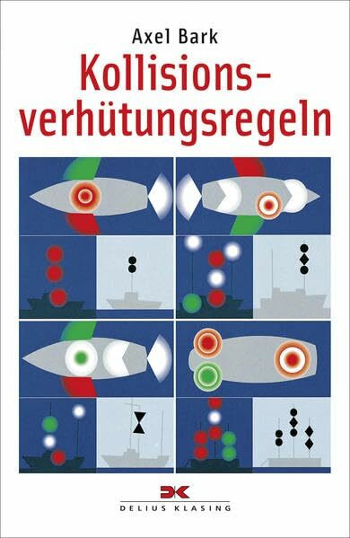 Kollisionsverhütungsregeln: Für den Sportschiffer. Amtl. deutsche Übersetzung.