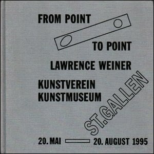 Lawrence Weiner: From Point to Point