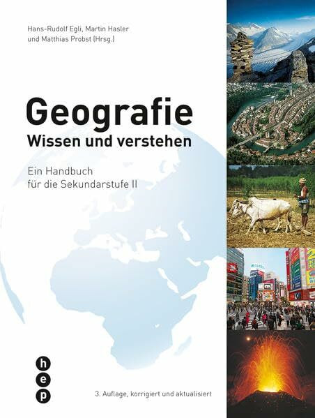 Geografie: Wissen und verstehen - Ein Handbuch für die Sekundarstufe II