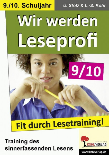 Wir werden Leseprofi - Fit durch Lesetraining! 9./10. Schuljahr