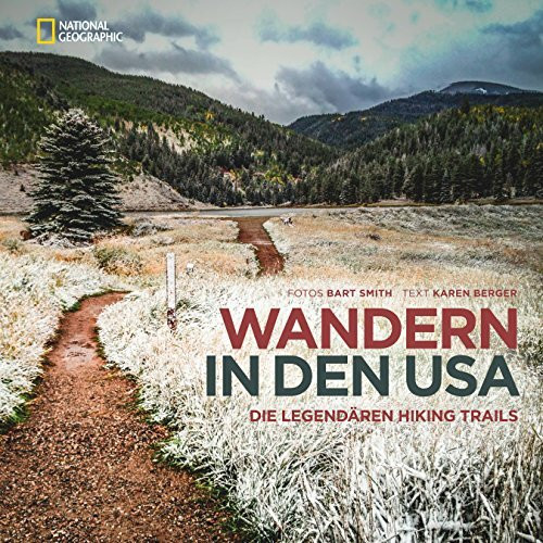 Wandern in den USA: Die legendären Hiking Trails