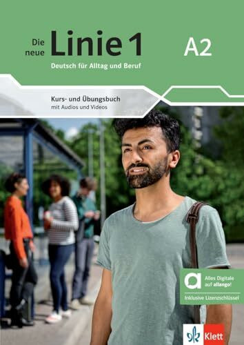 Die neue Linie 1 A2 – Hybride Ausgabe allango: Deutsch für Alltag und Beruf. Kurs- und Übungsbuch mit Audios und Videos inklusive Lizenzschlüssel ... neue Linie 1: Deutsch für Alltag und Beruf)