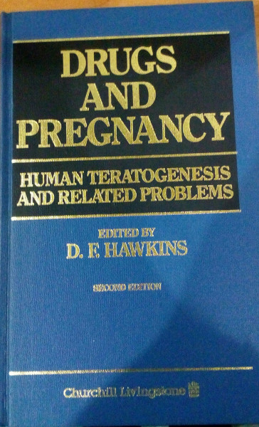 Drugs and Pregnancy: Human Teratogenesis and Related Problems