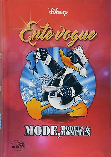 Enthologien 38: Ente vogue – Mode, Models und Moneten