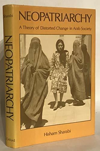 Neopatriarchy: A Theory of Distorted Change in Arab Society
