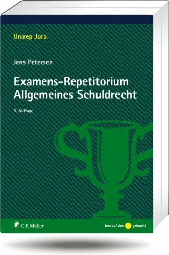 Examens-Repetitorium Allgemeines Schuldrecht (Unirep Jura)