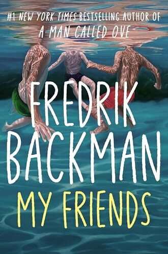 My Friends: Fredrik Backman