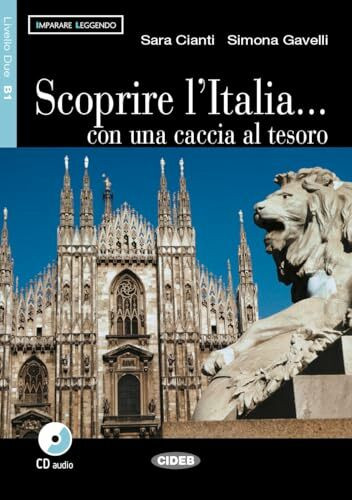 Scoprire L'italia Con Una Caccia: Scoprire l'Italia... con una caccia al tesoro + CD (Read and Learn Level 2-blue)