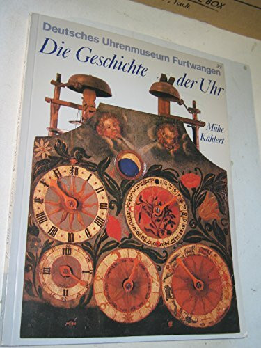 Deutsches Uhrenmuseum Furtwangen: Die Geschichte der Uhr