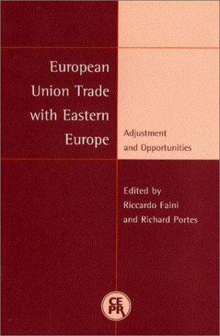 European Union Trade with Eastern Europe: Adjustment and Opportunities