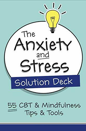 The Anxiety and Stress Solution Deck: 55 CBT & Mindfulness Tips & Tools (Pesi Publishing & Media)