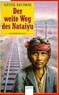 Der weite Weg des Nataiyu (Ab 12 J.) (Arena Taschenbücher)