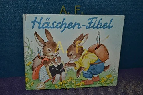 Häschen-Fibel (Bohatta-Bilderbücher)