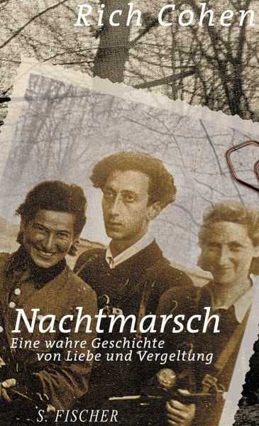 Nachtmarsch: Eine wahre Geschichte von Liebe und Vergeltung