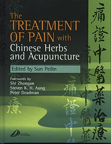 The Treatment of Pain With Chinese Herbs and Acupuncture