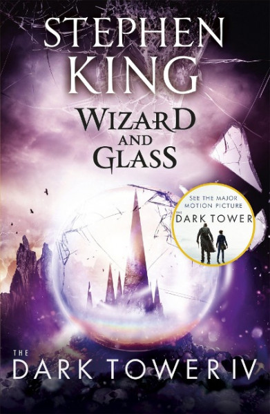 The Dark Tower 4. Wizard and Glass