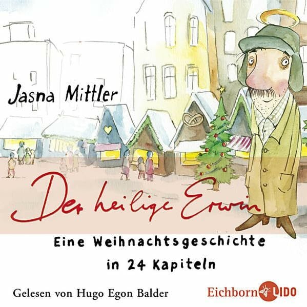 Der heilige Erwin: Eine Weihnachtsgeschichte.