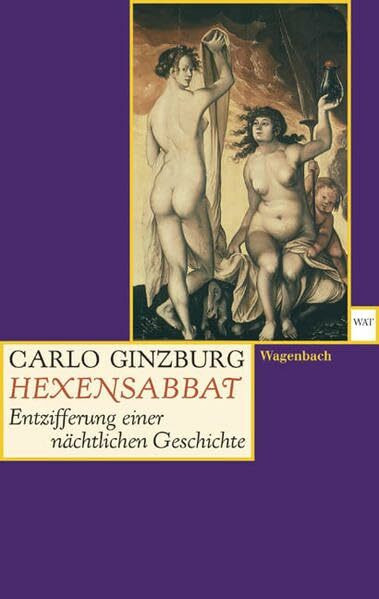 Hexensabbat - Entzifferung einer nächtlichen Geschichte (Wagenbachs andere Taschenbücher)