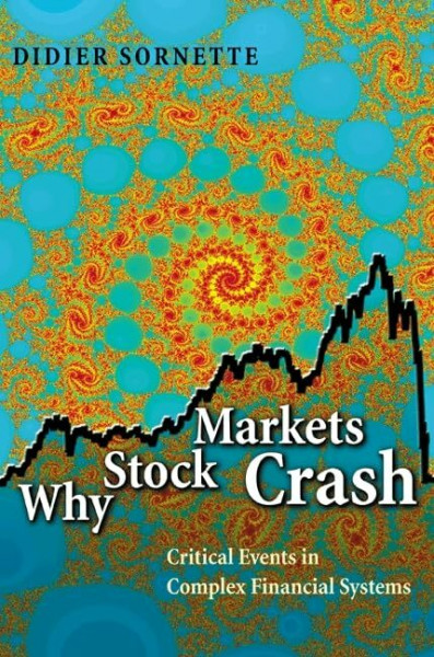 Why Stock Markets Crash: Critical Events in Complex Financial Systems