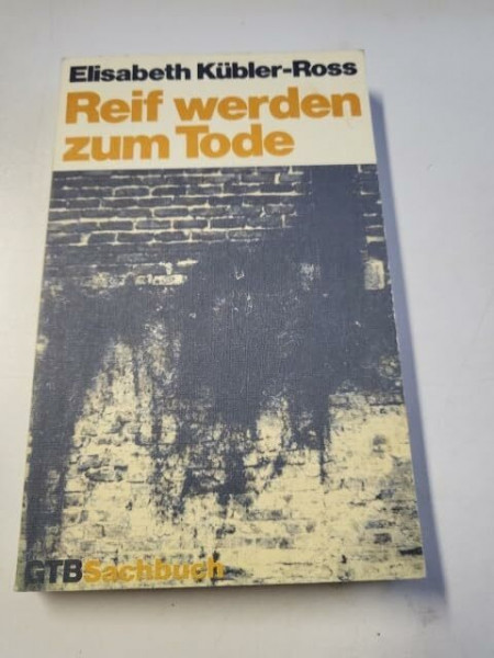 Reif werden zum Tode.