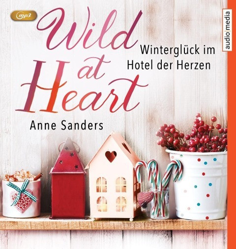 Wild at Heart - Winterglück im Hotel der Herzen