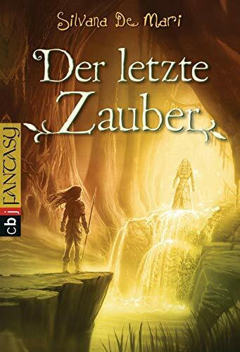 Der letzte Zauber (Die Elfensaga, Band 3)