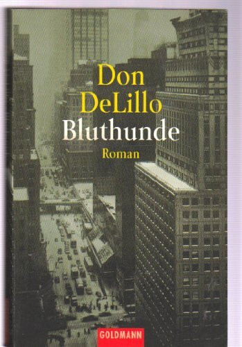 Bluthunde: Roman (Goldmann Allgemeine Reihe)